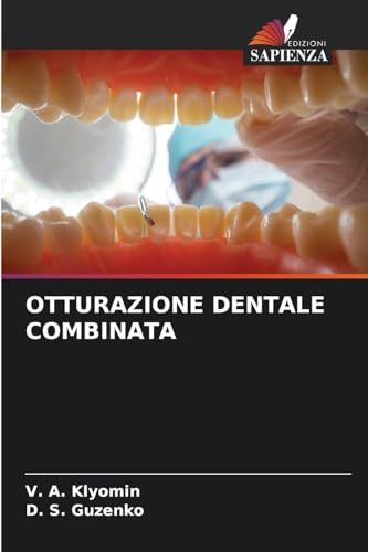 OTTURAZIONE DENTALE COMBINATA von Edizioni Sapienza
