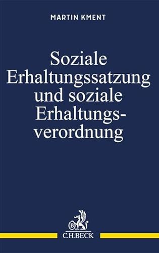 Soziale Erhaltungssatzung und soziale Erhaltungsverordnung: Städtebaulicher Milieuschutz nach dem Baugesetzbuch Soziale Erhaltungssatzung und soziale Erhaltungsverordnung: Städtebaulicher Milieuschutz nach dem Baugesetzbuch