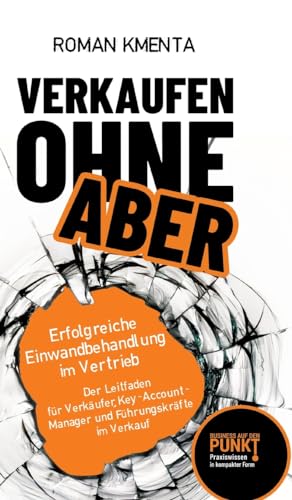 Verkaufen ohne Aber: Erfolgreiche Einwandbehandlung im Vertrieb von tredition