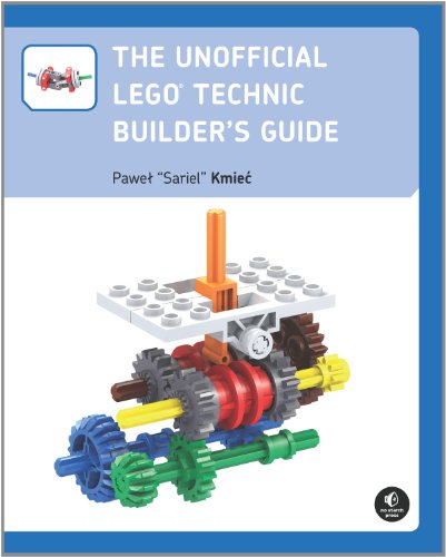The Unofficial LEGO® Technic Builder's Guide