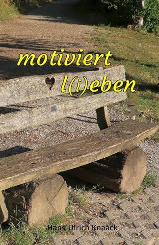 motiviert l(i)eben