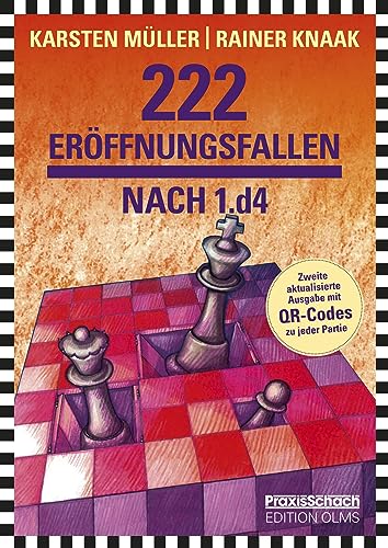 222 Eröffnungsfallen nach 1.d4: 2. aktualisierte und mit QR-Codes erweiterte Neuausgabe (Praxis Schach) von Edition Olms