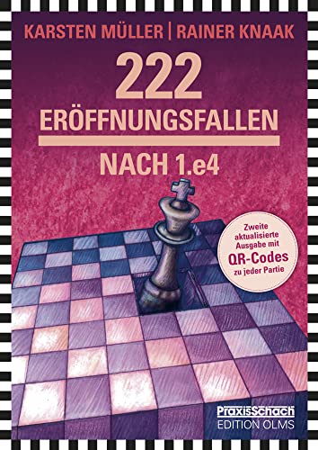 222 Eröffnungsfallen nach 1.e4: 2. aktualisierte und mit QR-Codes erweiterte Neuausgabe (Praxis Schach)