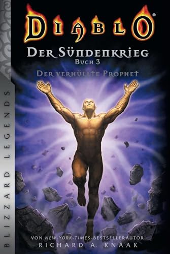Diablo: Sündenkrieg Buch 3 - Der verhüllte Prophet: Blizzard Legends