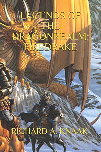 LEGENDS OF THE DRAGONREALM: FIREDRAKE LEGENDS OF THE DRAGONREALM: FIREDRAKE von Independently published