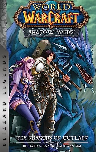 World of Warcraft: Shadow Wing - The Dragons of Outland - Book One: Blizzard Legends von Blizzard Entertainment
