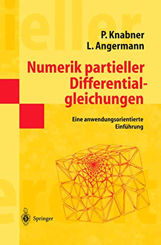 Numerik Partieller Differentialgleichungen: Eine anwendungsorientierte Einführung (Springer-Lehrbuch Masterclass) (German Edition)