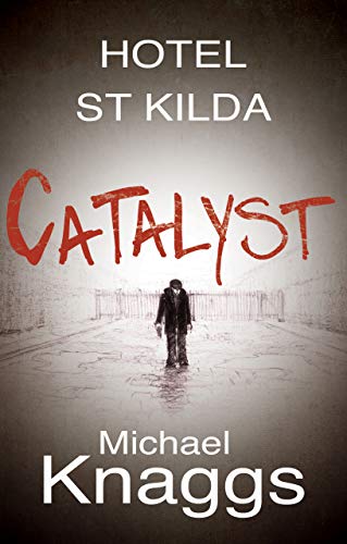 Catalyst (Hotel St Kilda, Band 1) von Matador