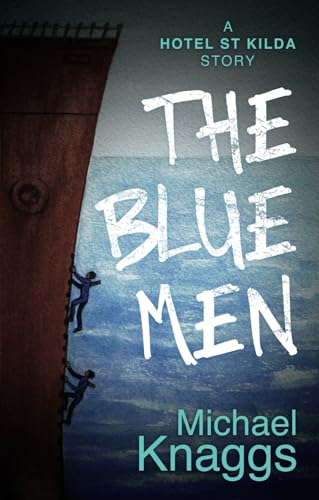 The Blue Men: A Hotel St Kilda Story von Matador