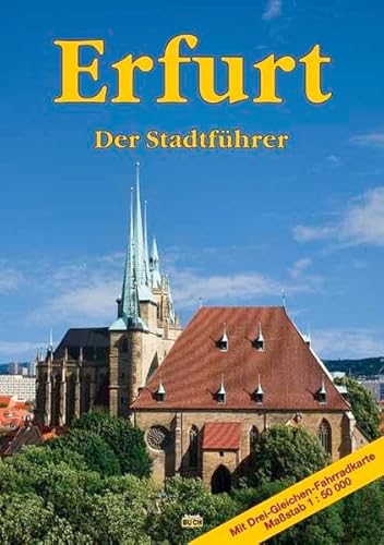 Erfurt: Der Stadtführer