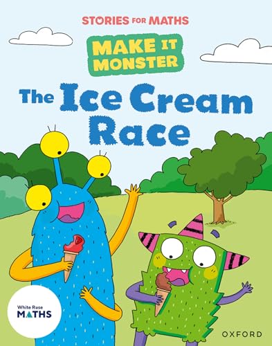 Stories for Maths: KS1: The Ice Cream Race von Oxford University Press