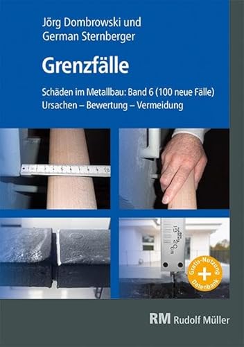 Schäden im Metallbau Band 6 Grenzfälle- mit E-Book: Schäden im Metallbau Band 6 Grenzfälle von Müller Rudolf