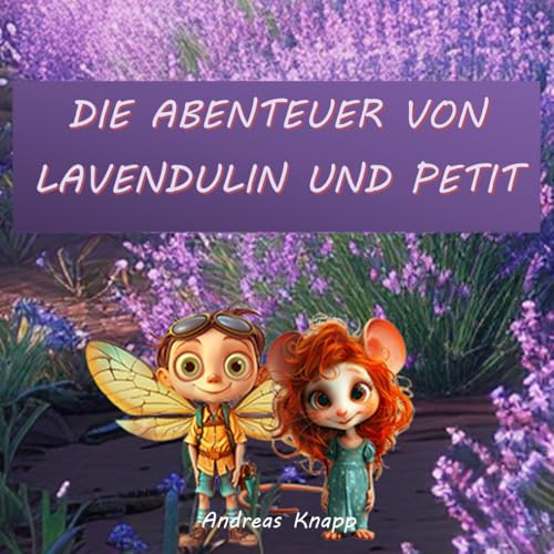 Die Abenteuer von Lavendulin und Petit
