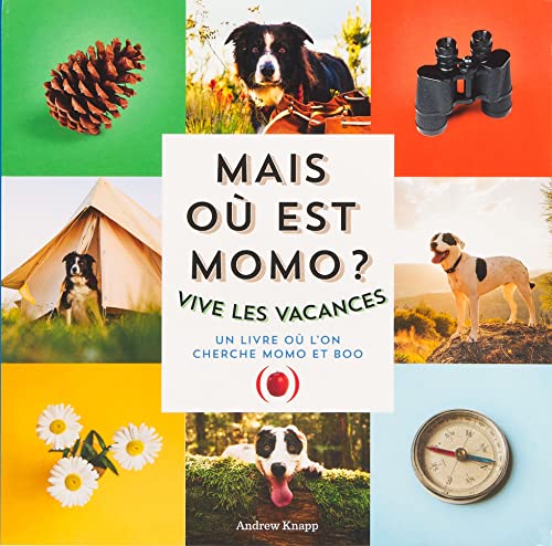 Mais où est Momo ?: Vive les vacances !