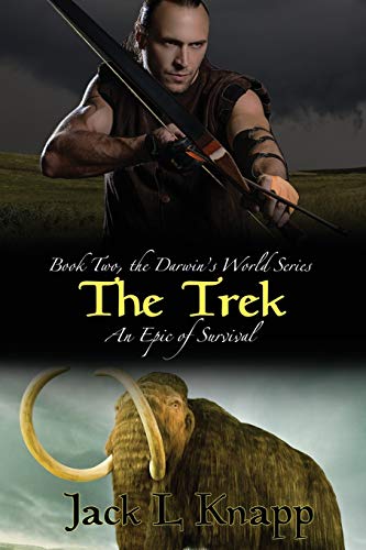 The Trek: An Epic of Survival (The Darwin's World Series, Band 2) von Independently Published