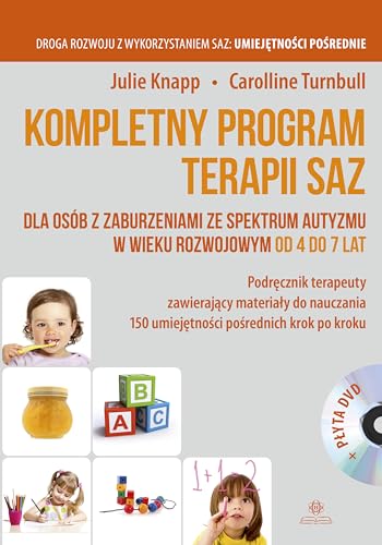 Kompletny program terapii SAZ dla osób z zaburzeniami ze spektrum autyzmu w wieku rozwojowym od 4 do 7 lat von Harmonia