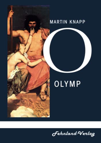 Olymp: Roman Olymp: Roman von Fehnland Verlag