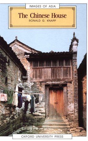 The Chinese House: Craft, Symbol and the Folk Tradition