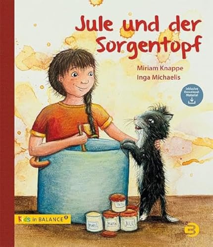 Jule und der Sorgentopf (kids in BALANCE)