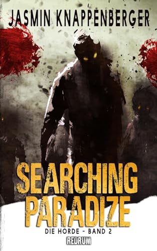 Searching Paradize: Die Horde: Die Verdammten - Band 2