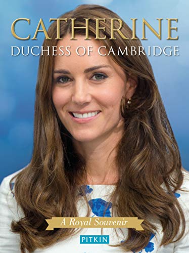 Catherine Duchess of Cambridge von Batsford Books