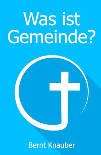 Was ist Gemeinde? von Independently published