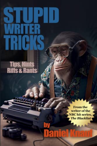 Stupid Writer Tricks: Tips, Hints, Riffs & Rants von ISBNServices.com
