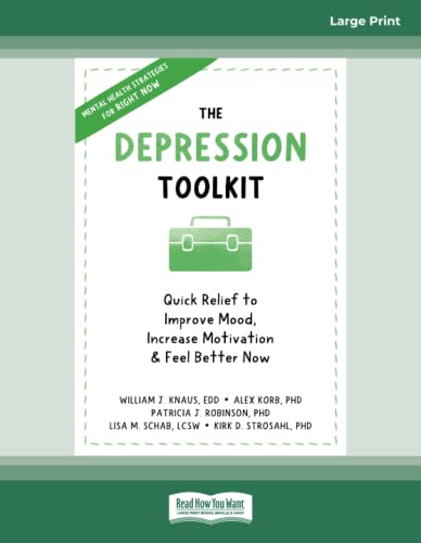 The Depression Toolkit: Quick Relief to Improve Mood, Increase Motivation, and Feel Better Now von ReadHowYouWant