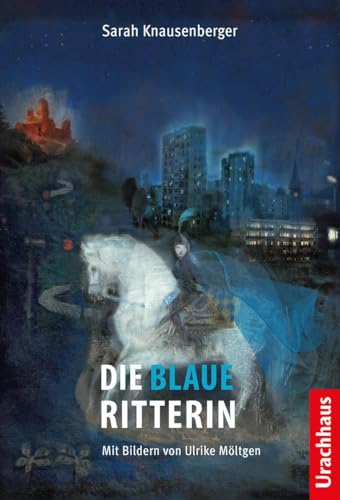 Die Blaue Ritterin von Urachhaus/Geistesleben