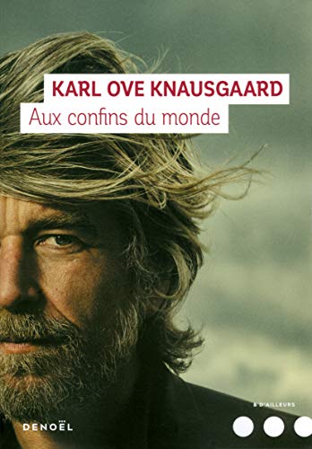Aux confins du monde Aux confins du monde