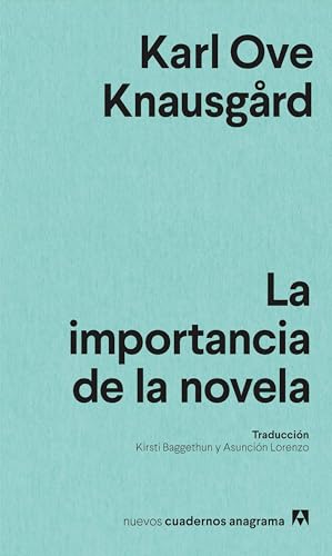 La importancia de la novela (Nuevos cuadernos Anagrama) von Editorial Anagrama