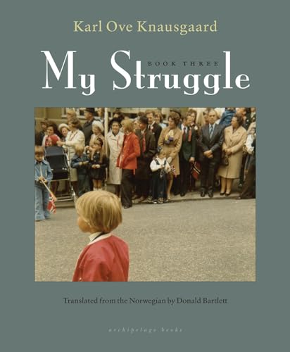 My Struggle, Book Three My Struggle, Book Three