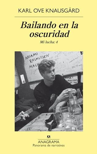 Bailando En La Oscuridad. Mi Lucha Vol.4: Mi lucha: 4 (Panorama de narrativas, Band 4)
