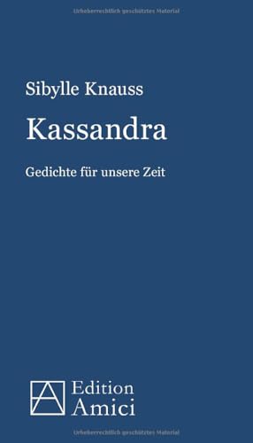 Kassandra: Gedichte von opus magnum