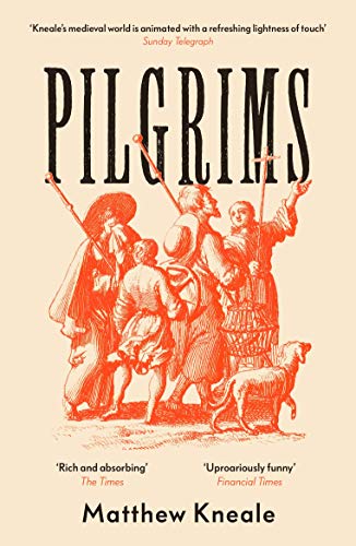Pilgrims: Matthew Kneale von Atlantic Books