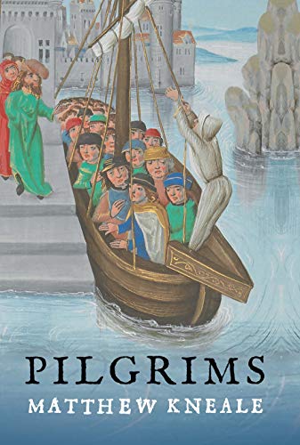 Pilgrims: Matthew Kneale Pilgrims: Matthew Kneale von Atlantic Books