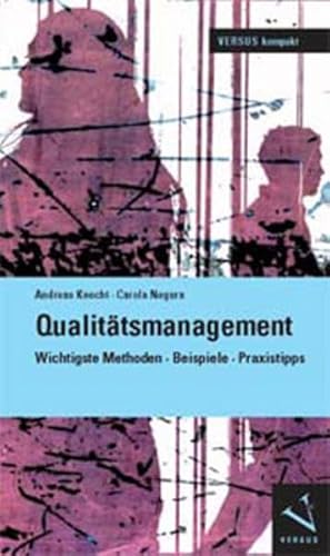 Qualitätsmanagement: Wichtigste Methoden, Beispiele, Praxistipps (VERSUS kompakt)