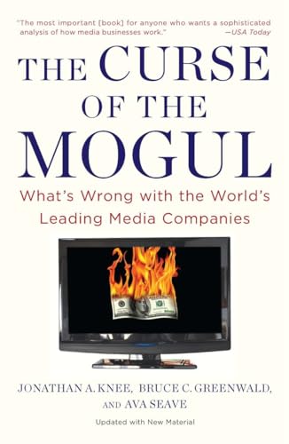 The Curse of the Mogul: What's Wrong with the World's Leading Media Companies von Penguin