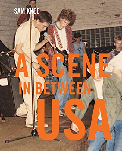 A Scene in Between USA: The sounds and styles of American indie, 1983-1989 von Cicada