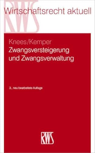 Zwangsversteigerung und Zwangsverwaltung (RWS-Skript)