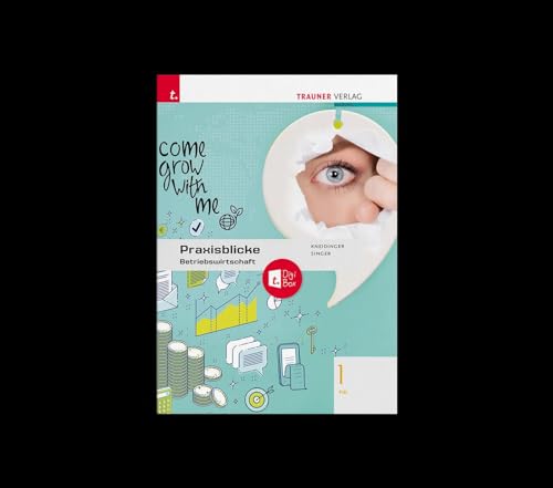 Praxisblicke - Betriebswirtschaft 1 FW + TRAUNER-DigiBox