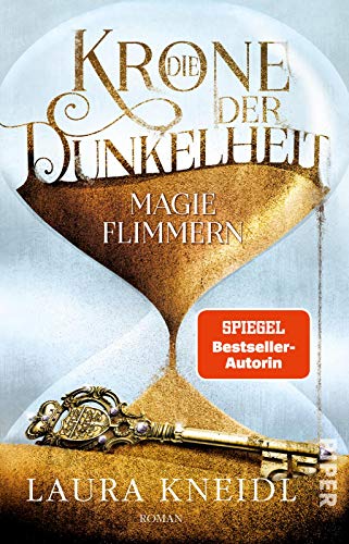 Die Krone der Dunkelheit (Die Krone der Dunkelheit 2): Magieflimmern | Von der Autorin der „Berühre mich nicht"-Reihe