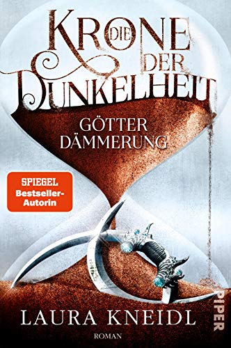 Die Krone der Dunkelheit (Die Krone der Dunkelheit 3): Götterdämmerung | Von der Autorin der „Berühre mich nicht"-Reihe