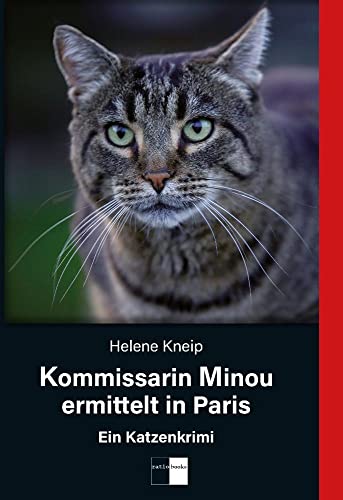 Kommissarin Minou ermittelt in Paris: Ein Katzenkrimi von Verlag ratio-books