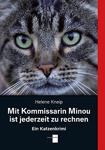 Mit Kommissarin Minou ist jederzeit zu rechnen: Ein Katzenkrimi (ratio-books Verlag) von Verlag ratio-books