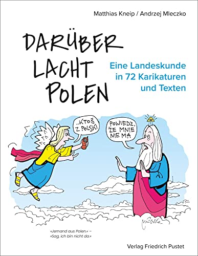 Darüber lacht Polen: Eine Landeskunde in 72 Karikaturen und Texten von Pustet, Friedrich GmbH