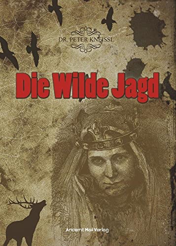 Die Wilde Jagd von Ancient Mail Verlag