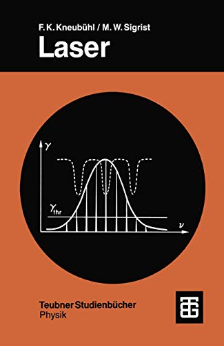 Laser (Teubner Studienbücher Physik) von Vieweg+Teubner Verlag