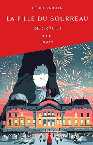 La Fille du bourreau: de grâce ! von JEANNE JULIETTE