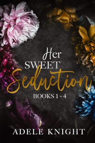 Her Sweet Seduction: Books 1 - 4 von Independently published